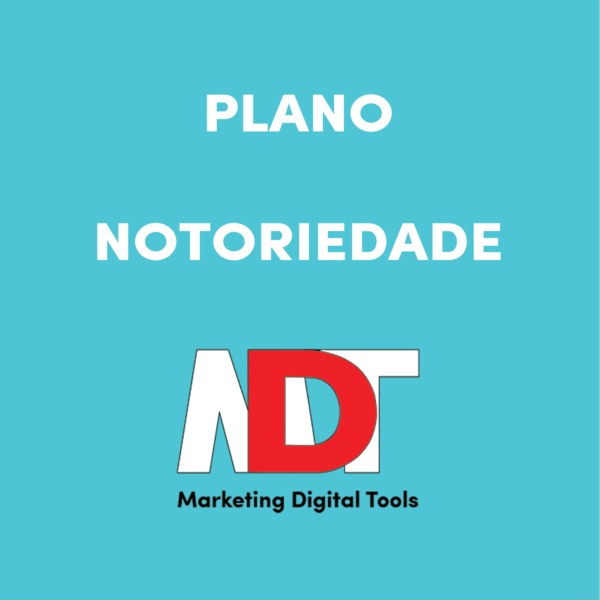 Plano Notoriedade Marketing Digital Tools